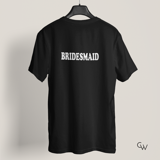 Bridesmaid T-Shirt